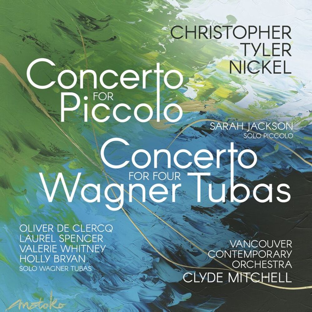 Sarah Jackson - Nickel: Concerto for Piccolo; Concerto for Four Wagner Tubas